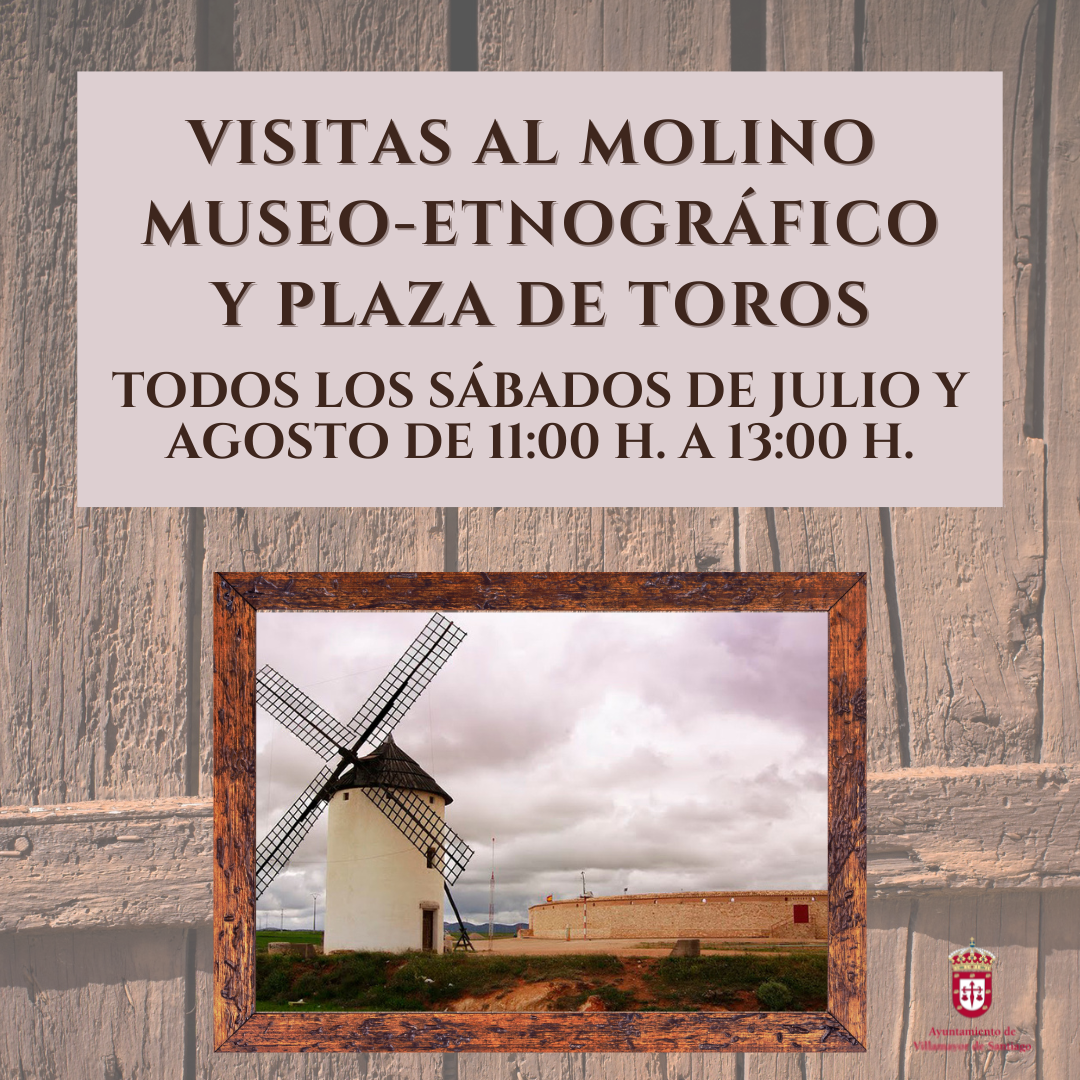 Lee más sobre el artículo Visitas al Molino Museo – Etnográfico «El Labrador» y a la Plaza de Toros