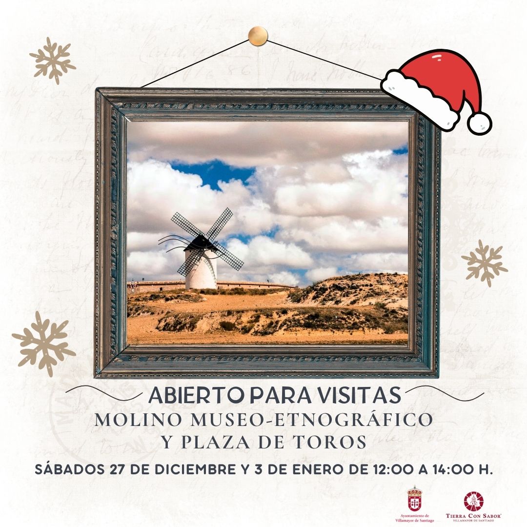 En este momento estás viendo VISITAS MOLINO MUSEO-ETNOGRÁFICO Y PLAZA DE TOROS